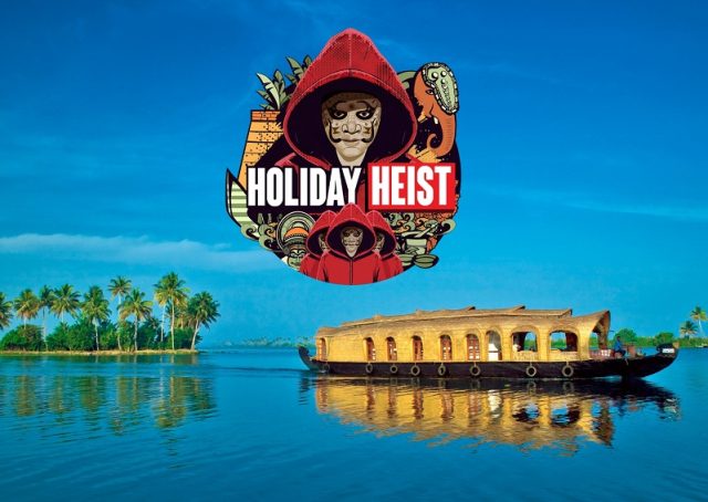 Kerala Holiday Heist