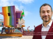 Miami Leads the Way in LGBTQ+ Inclusive Tourism Dan Rios